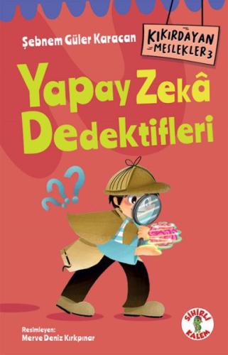 Kıkırdayan Meslekler 3 – Yapay Zekâ Dedektifleri - Münzevi Kitabevi