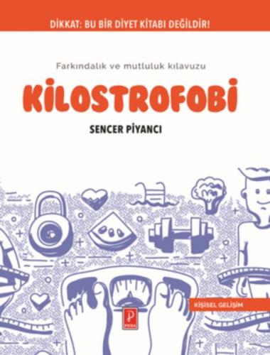 Kurye Kitabevi - Kilostrofobi - Farkındalık ve Mutluluk Kılavuzu