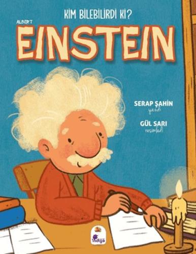 Kim Bilebilirdi ki? - Albert Einstein - Münzevi Kitabevi