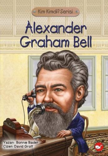 Kurye Kitabevi - Kim Kimdi Serisi - Alexander Graham Bell