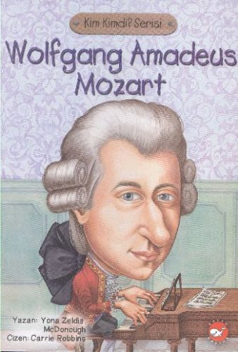 Kurye Kitabevi - Kim Kimdi Dizisi-Wolfgang Amadeus Mozart Kimdi?