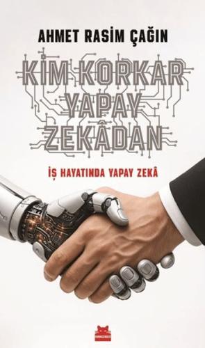 Kim Korkar Yapay Zekâdan