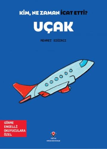 Kim, Ne Zaman İcat Etti? Uçak - Münzevi Kitabevi