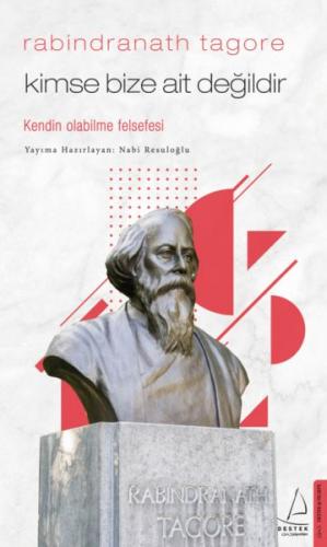 Kurye Kitabevi - Kimse Bize Ait Değildir - Rabindranath Tagore