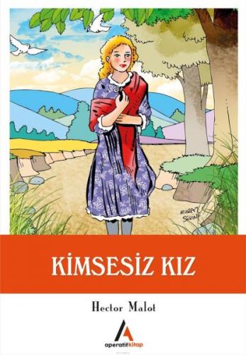 Kurye Kitabevi - Çocuk Klasiklerinden Seçme Eserler 18-Kimsesiz Kız