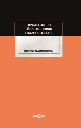 Kurye Kitabevi - Kıpçak Grubu Türk Dillerinin Frazeologıyası
