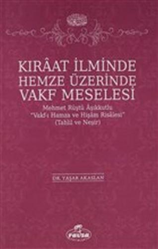 Kıraat İlminde Hemze Üzerinde Vakf Meselesi - Münzevi Kitabevi