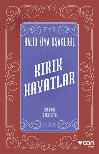 Kırık Hayatlar (Günümüz Türkçesiyle)