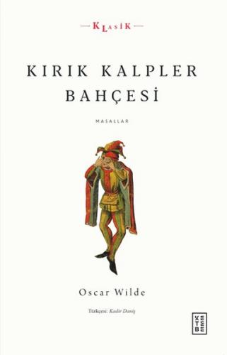 Kırık Kalpler Bahçesi - Masallar