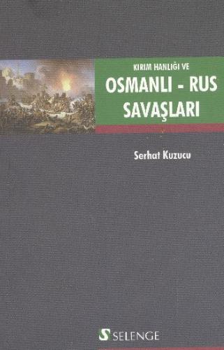 Kurye Kitabevi - Kırım Hanlığı ve Osmanlı Rus Savaşları