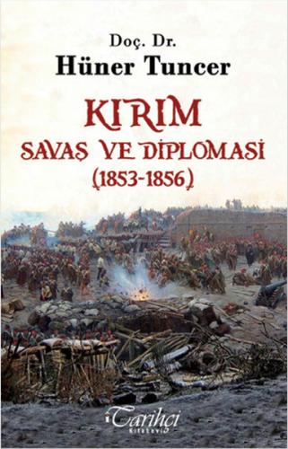 Kurye Kitabevi - Kırım Savaş ve Diplomasi 1853-1856