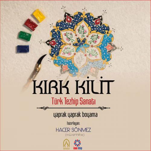 Kurye Kitabevi - Kırk Kilit Türk Tezhip Sanatı-Yaprak Yaprak Boyama