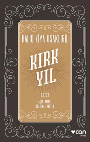 Kırk Yıl: I. cilt - Münzevi Kitabevi