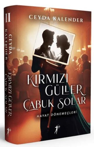 Kırmızı Güller Çabuk Solar II Hayat Dönemeçleri (Ciltli)
