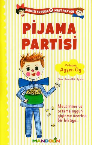 Kırmızı Kurdele Mavi Papyon 2 Pijama Partisi