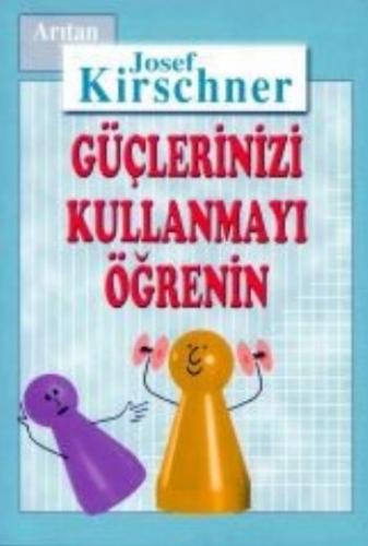 Kirschner Hayat Okulu Güçlerinizi Kullanmayı Öğrenin - Münzevi Kitabev