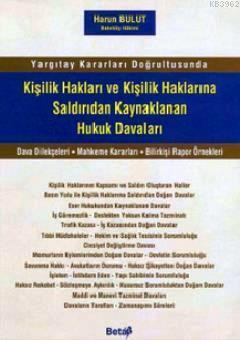 Kişilik Hakları ve Kişilik Haklarına Saldırıdan Kaynaklanan Hukuk Davaları