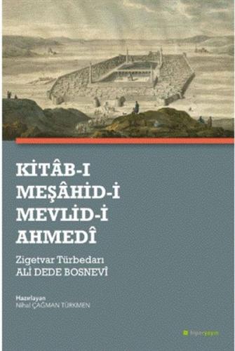 Kurye Kitabevi - Kitab-ı Meşahid-i Mevlid-i Ahmedi