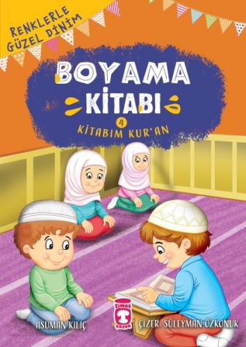 Kitabım Kuran - Renklerle Güzel Dinim Boyama Kitabım 4 - Münzevi Kitab