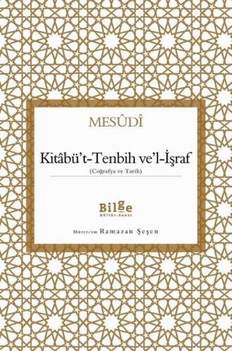 Kitabü't-Tenbih ve'l-İşraf - Coğrafya ve Tarih