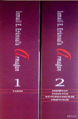 Kitaplara Vakfedilen Bir Ömre Tuhfe İsmail E. Erünsal'a Armağan (2 Cilt Takım)