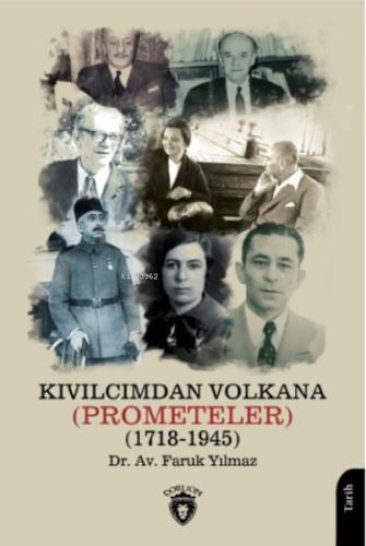 Kurye Kitabevi - Kıvılcımdan Volkana - Prometeler (1718-1945)