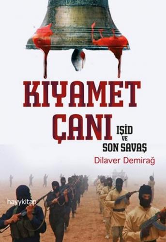 Kıyamet Çanı - Işid ve Son Savaş - Münzevi Kitabevi