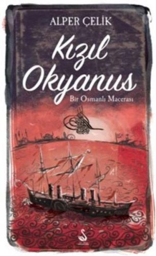 Kurye Kitabevi - Kızıl Okyanus-Bir Osmanlı Macerası