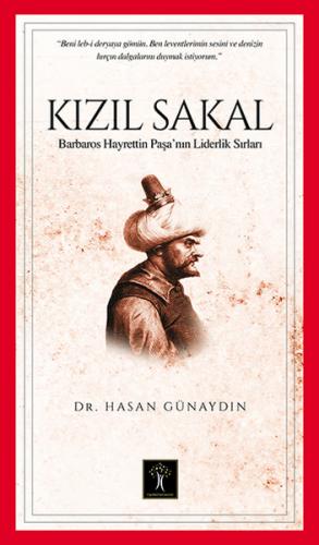 Kurye Kitabevi - Kızıl Sakal Barbaros Hayrettin Paşa'nın Liderlik Sırl