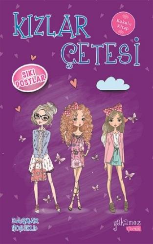 Kurye Kitabevi - Kızlar Çetesi - Sıkı Dostlar (Kokulu Kitap)