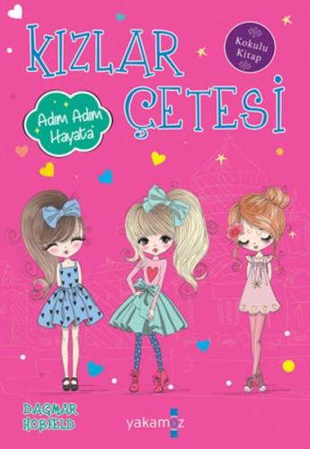 Kızlar Çetesi Adım Adım Hayata - Münzevi Kitabevi