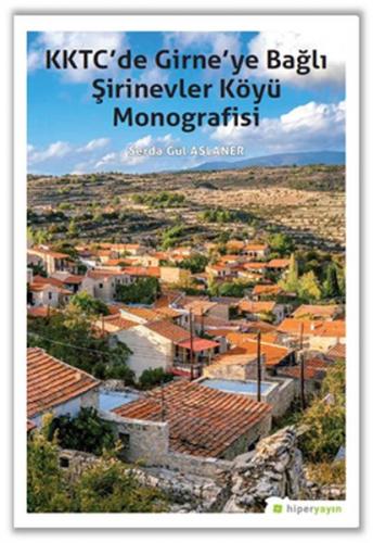 Kurye Kitabevi - KTC’de Girne’ye Bağlı Şirinevler Köyü Monografisi