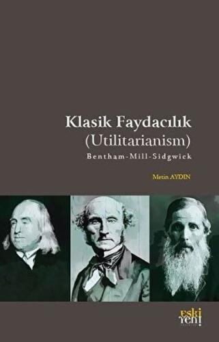 Kurye Kitabevi - Klasik Faydacılık - Utilitarianism