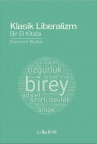 Klasik Liberalizm Bir El Kitabı - Münzevi Kitabevi