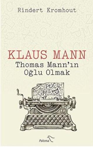 Kurye Kitabevi - Klaus Mann - Thomas Mann’ın Oğlu Olmak