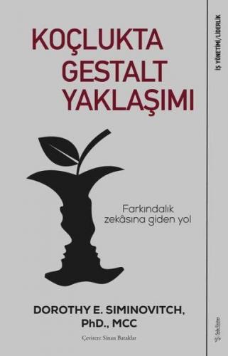 Koçlukta Gestalt Yaklaşımı - Farkındalık Zekasına Giden Yol