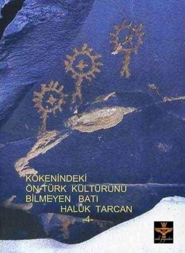 Kurye Kitabevi - Kökenindeki Ön-türk Kültürünü Bilmeyen Batı