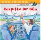 Kokpitte Bir Gün - Dünyayı Öğreniyorum - Münzevi Kitabevi