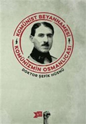 Kurye Kitabevi - Komünist Beyannamesi - Komünizmin Osmanlıcası