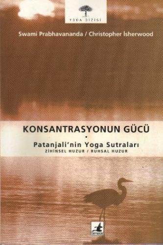 Konsantrasyonun Gücü Patanjali’nin Yoga Sutraları Zihinsel Huzur / Ruhsal Huzur