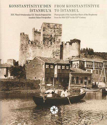 Kurye Kitabevi - Konstantiniyyeden İstanbula-Anadolu Yakası Fotoğrafla