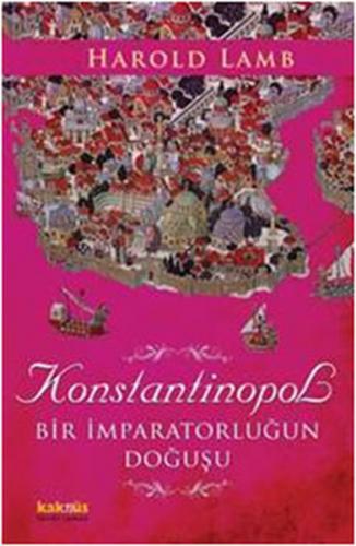 Kurye Kitabevi - Konstantinopol (Bir İmparatorluğun Doğuşu)