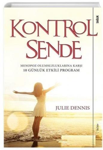 Kontrol Sende - Menopoz Olumsuzluklarına Karşı 10 Günlük Etkili Program