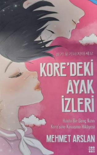 Kurye Kitabevi - Kore'deki Ayak İzleri Hasta Bir Genç Kızın Kore'sine 