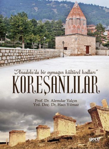 Kurye Kitabevi - Koreşanlılar-Anadoluda Bir Oymağın Kültürel Kodları-C