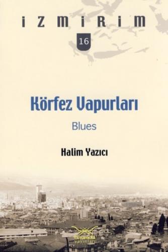 Kurye Kitabevi - İzmirim-16: Körfez Vapurları