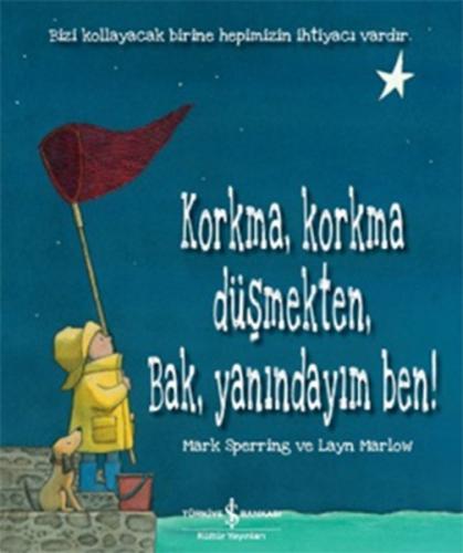 Korkma, Korkma Düşmekten, Bak, Yanındayım Ben! - Münzevi Kitabevi