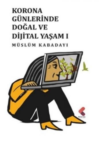 Korona Günlerinde Doğal ve Dijital Yaşam 1 - Münzevi Kitabevi