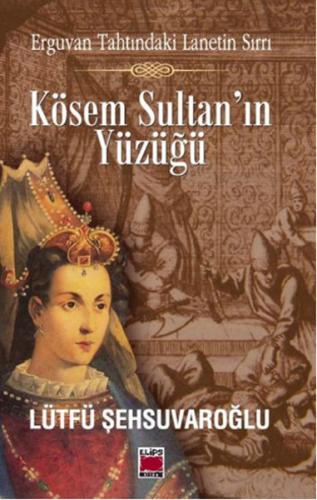 Kurye Kitabevi - Kösem Sultanın Yüzüğü