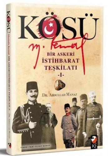 Kurye Kitabevi - Kösü - Mustafa Kemal (I. Cilt)